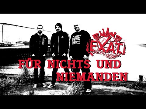 EXAT - Für Nichts und Niemanden (Offizielles Musikvideo)