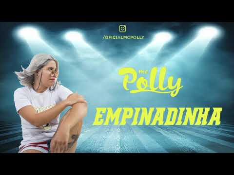 Mc Polly - Empinadinha