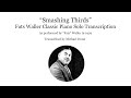 Fats Waller Smashing Thirds Piano Solo Transcription
