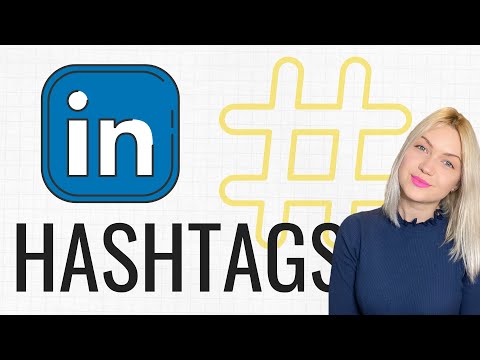 How To Use Hashtags On LinkedIn? LinkedIn Hashtag Guide
