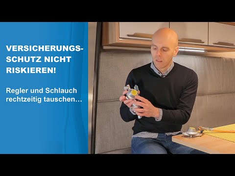 Gasregler + Gasschlauch in Wohnmobil und Wohnwagen tauschen - Austauschfrist + Tipps!