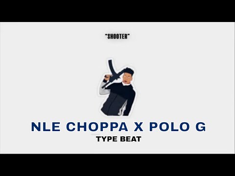 [FREE] NLE Choppa x Polo G type beat | `SHOOTER` (99bpm) prod. by lucky