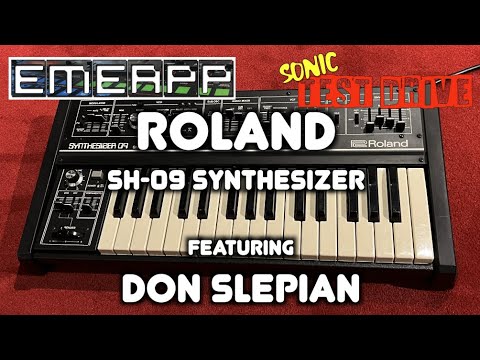 EMEAPP SONIC TEST DRIVE: ROLAND SH-09 Feat. DON SLEPIAN
