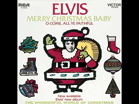 Elvis Presley, O' Come all Ye faithful