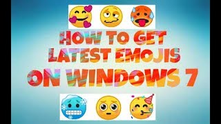 How to get latest emojis on windows 7|TEch Dude Studio|