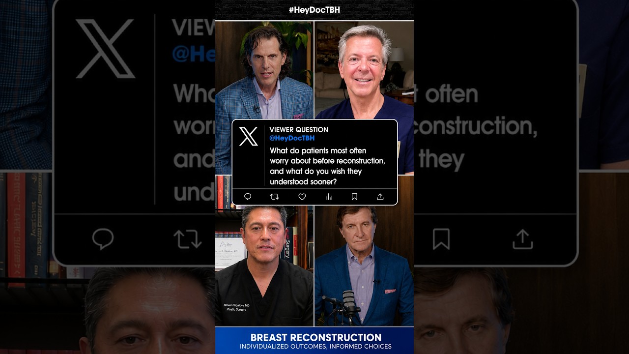 What do patients worry about before reconstruction + what do surgeons wish they understood sooner? 🤔