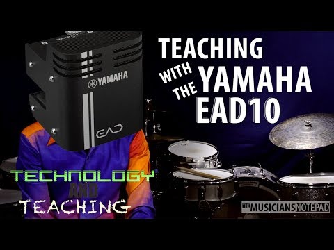 Technology and Teaching - The Yamaha EAD10
