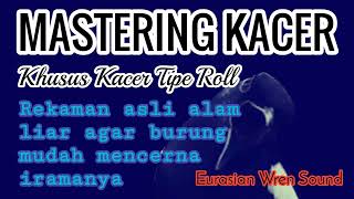 Download lagu MASTERAN KACER 006 Khusus Untuk Kacer Tipe Ngerol Mudah Ditiru mp3 Download lagu MASTERAN KACER 006 Khusus Untuk Kacer Tipe Ngerol Mudah Ditiru mp3