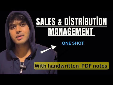 Sales and Distribution Management for BBA 4th Semester All Topics Explained
