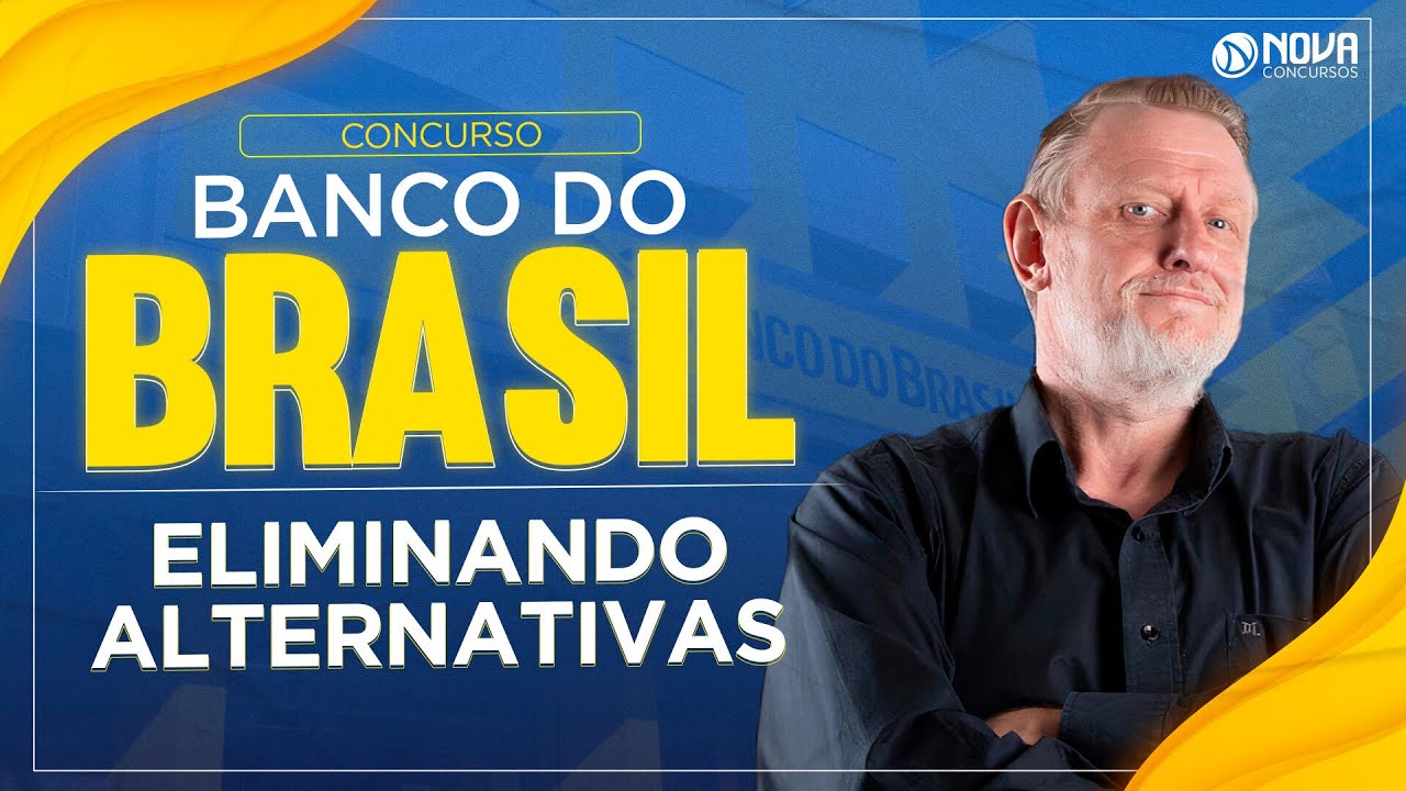 Concurso Banco do Brasil Inglês: como eliminar alternativas