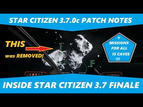 Star Citizen 3.7.0c patch note + Final 3.7 Inside Star Citizen
