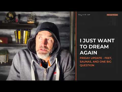 Friday Update | I Just Want To Dream Again