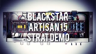 Video thumbnail for Blackstar: ARTISAN 15 - Strat demo by Brett Kingman