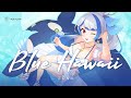 Blue Hawaii (original song) | ZONA 🐳