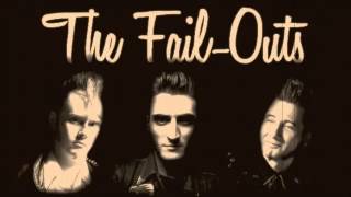 The Fail-Outs 