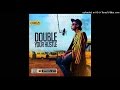 Orezi - Double Your Hustle (NEW 2015)