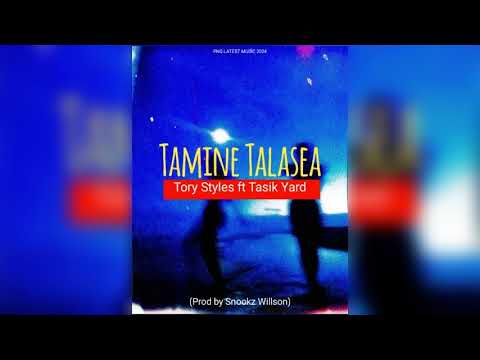 Tamine Talasea (2024) - Tory Styles ft Tasik Yard(Prod by Snookz Willson)