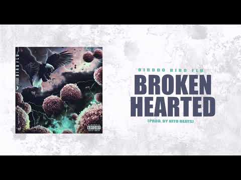 Birddo - Broken Hearted