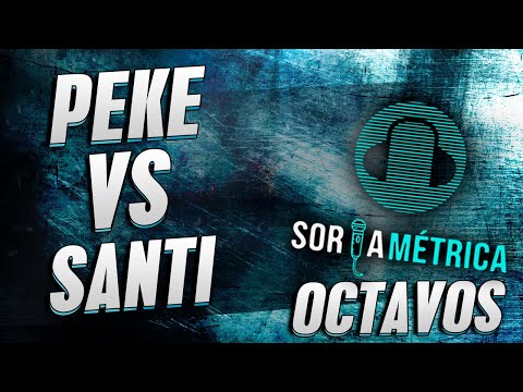 PEKE vs SANTI | OCTAVOS | SORIAMÉTRICA 4/10/2019