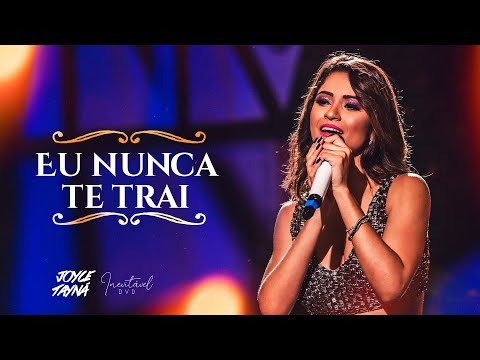 Joyce Tayná - Eu Nunca Te Traí - DVD Inevitável
