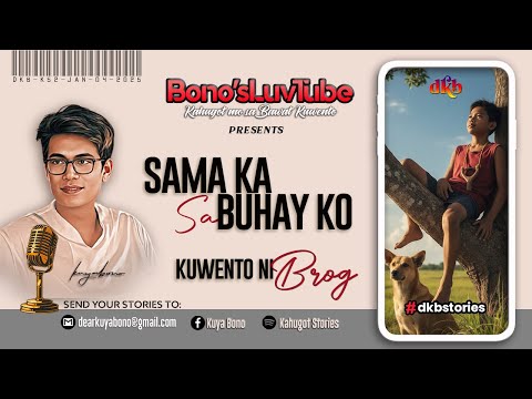 SAMA KA SA BUHAY KO | Kuwento ni Brog | DKB-K52