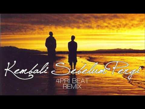 BetaEno -  Kembali Sebelum Pergi (4PRI Beat Remix 2 Version )