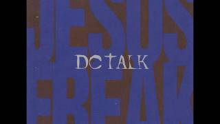 DC Talk - Jesus Freak (The Single) - Jesus Freak (Freaked Out Remix)