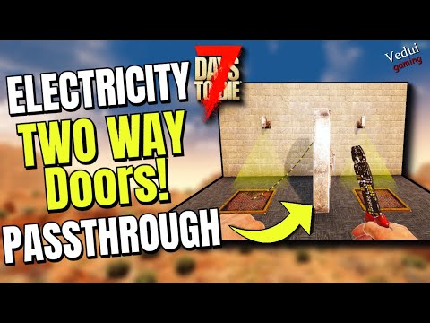 Two Way Automatic Doors! | Quick Guide to Electrical Passthrough! | 7 Days To Die @Vedui42