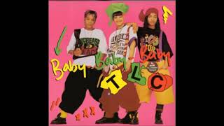 TLC  - BABY BABY BABY  (  EXTENDED REMIX )
