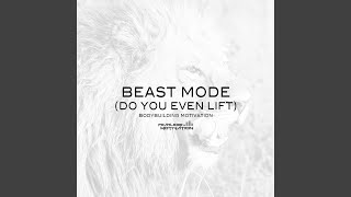 Beast Mode (Do You Even Lift) (Bodybuilding Motivation)