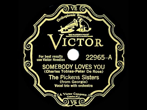 1932 Pickens Sisters - Somebody Loves You