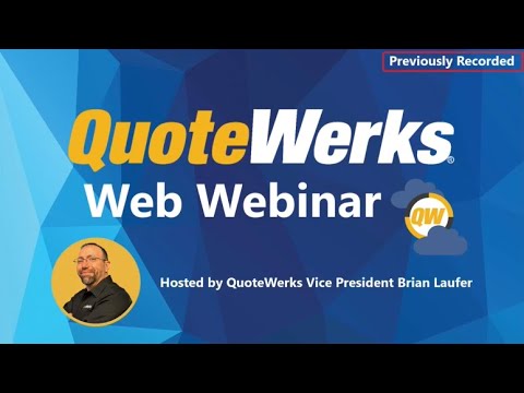 QuoteWerks Web General Overview Webinar