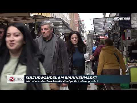 Kulturwandel am Brunnenmarkt: Wie nehmen die Menschen die ständige Veränderung wahr?
