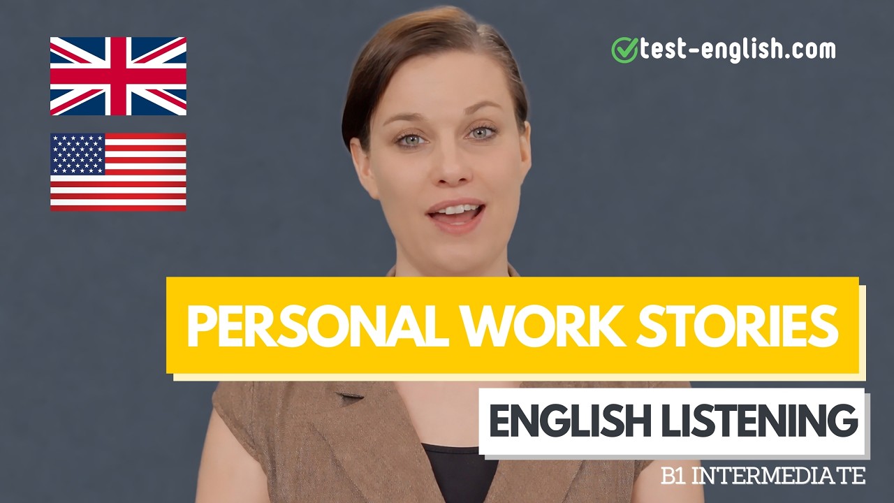 Personal work stories – B1 English Listening Test