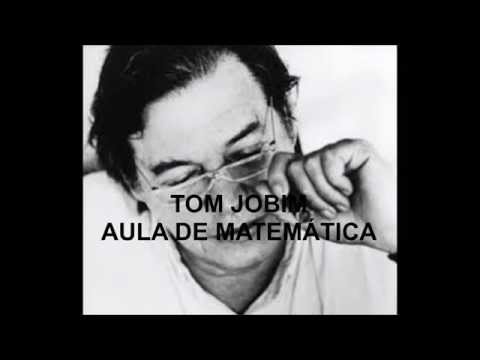 Aula de Matemática - Tom Jobim