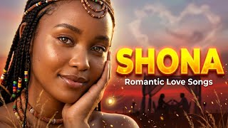 Download lagu ❤️ Perfect Shona Love Songs for Cuddling & Late Night Romance  mp3