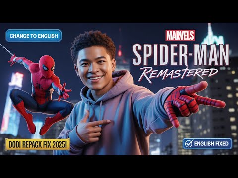 How to Change Language to English in Marvel’s Spider-Man Remastered PC (2025) – DODI Repack