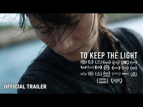 To Keep The Light | Official Trailer | Drama