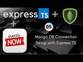 05 Mongo DB Connection Setup REST API Express TS Mongo DB UiBrains NAVEEN SAGGAM