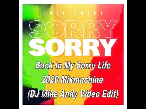 Joel Corry Vs Alice Deejay - Back In My Sorry Life 2020 Mixmachine DJ Mike Andy Video Edit