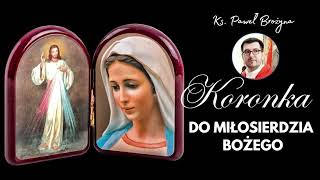 Koronka do Bożego Miłosierdzia 16 X 2025 r