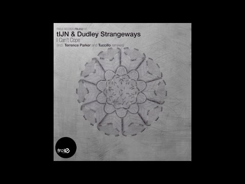 tIJN & Dudley Strangeways - I Can't Cope (Original Mix)