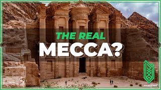 Was Petra the Real Mecca?