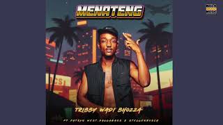 Download lagu Tribby Wadi Bhozza - Menateng [Feat. Patron West, Gallarbass & Stellenbosch] mp3