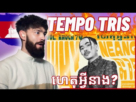 TeddyGrey Reacts to 🇰🇭 TEMPO TRIS - “ហេតុអ្វីនាង?” WHY NEANG? | REACTION