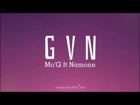 Young Mo'G ft Namone - GVN lyrics