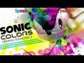 Sonic Colors - Ending Theme - Speak with Your ...
