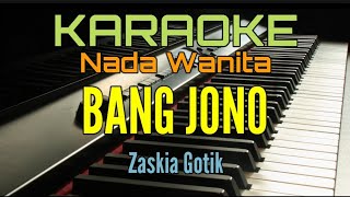 Download lagu KARAOKE BANG JONO ZASKIA GOTIK mp3