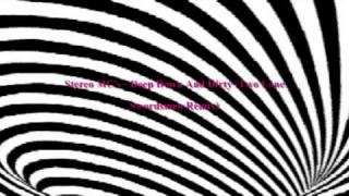 Stereo MC's - Deep Down And Dirty (Two Lone Swordsmen Remix)