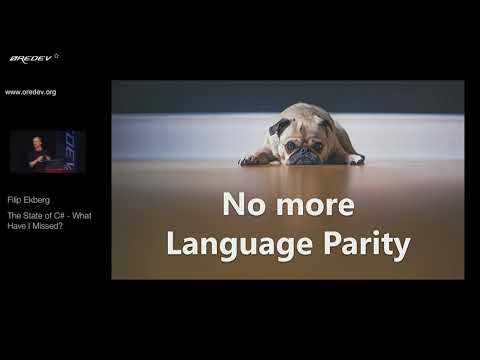 Øredev 2017 - Filip Ekberg - The State of C# - What Have I Missed?